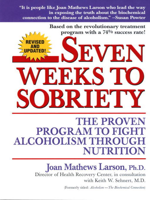 Title details for Seven Weeks to Sobriety by Joan Mathews Larson, PhD - Available